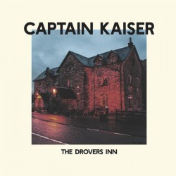 Captain Kaiser ‎– The Drovers Inn LP